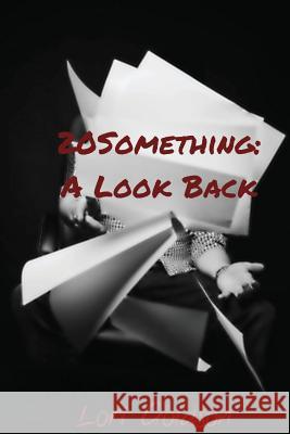 20Something: A Look Back Goldson, Lori 9781519355966 Createspace Independent Publishing Platform - książka