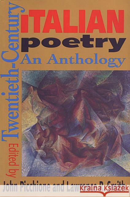 20th Century Italian Poetry: An Anthology Picchione, John 9780802073686 University of Toronto Press - książka