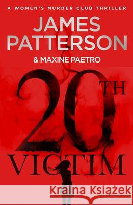 20th Victim: Three cities. Three bullets. Three murders. (Women's Murder Club 20) James Patterson 9781787461963 Random House - książka