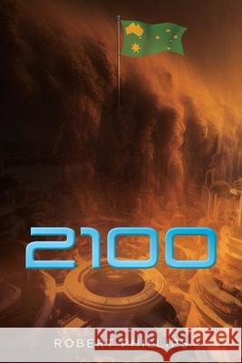 2100 Robert Phillips 9781967820443 Prime Seven Media - książka