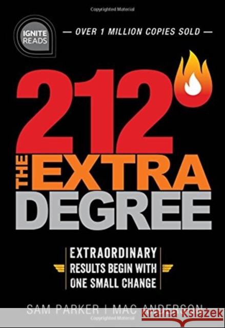 212 the Extra Degree: Extraordinary Results Begin with One Small Change Sam Parker Mac Anderson 9781492675433 Simple Truths - książka