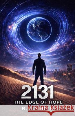 2131: The Edge of Hope B E Smith 9781964630922 Hemingway Publishers - książka