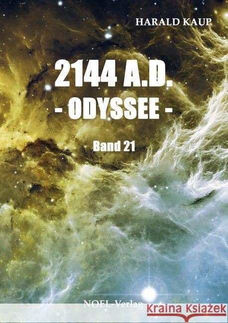 2144 A.D. - Odyssee - Kaup, Harald 9783967530001 Noel - książka