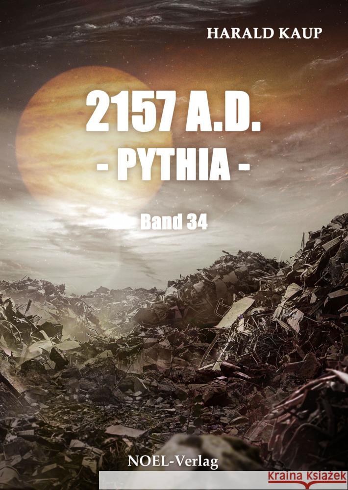 2157 A.D. - Pythia - Kaup, Harald 9783967531435 Noel - książka