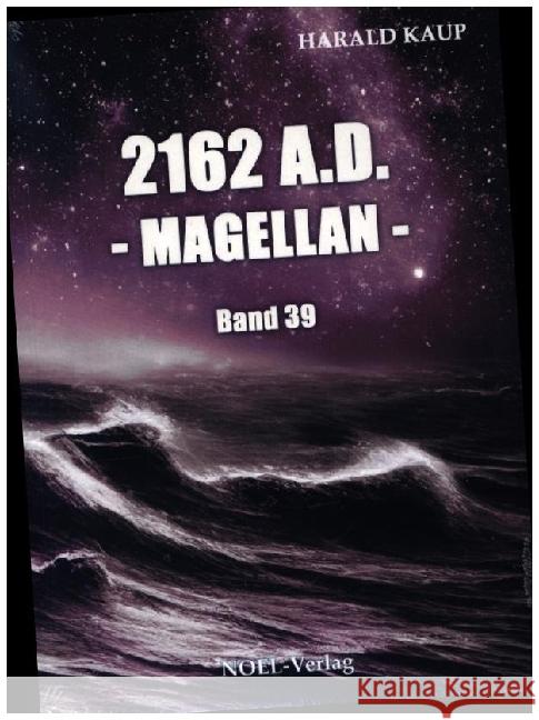 2162 A.D. - Magellan - Kaup, Harald 9783967531923 Noel - książka