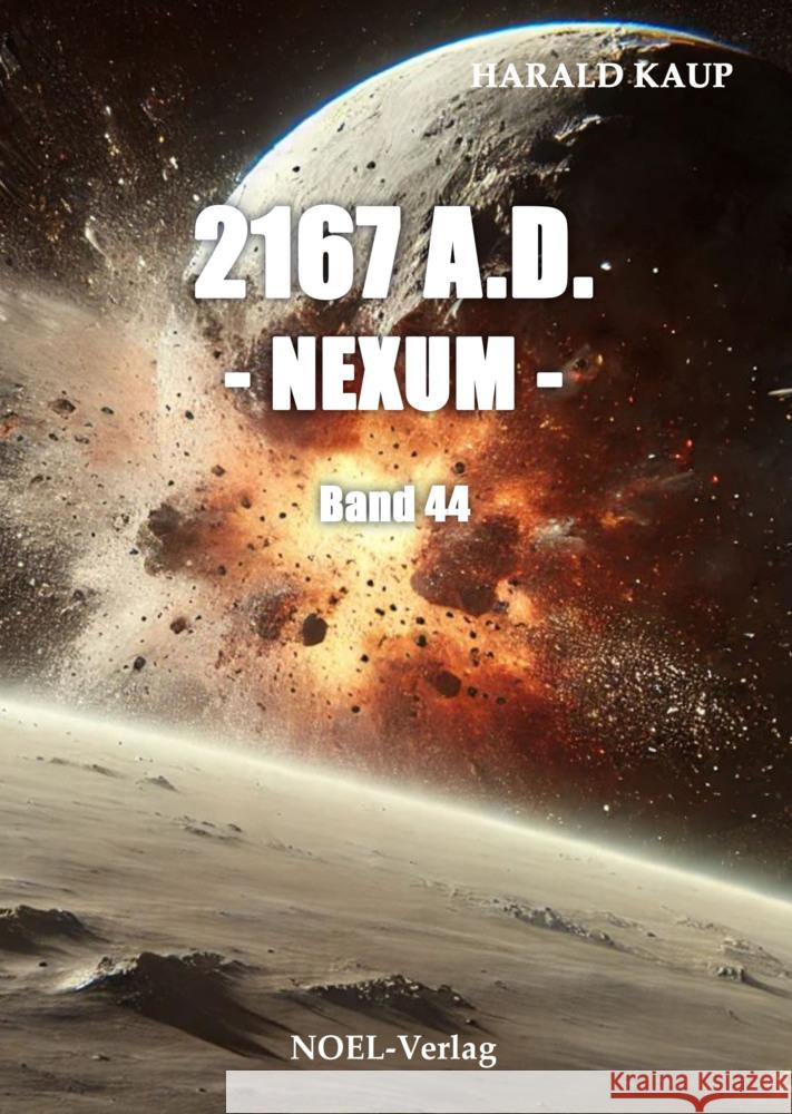 2167 A.D. - Nexum - Kaup, Harald 9783967532371 Noel - książka