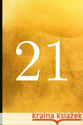 21: A Beautiful 21th Birthday Gift and Keepsake to Write Down Special Moments Sophie Bushy 9781791951726 Independently Published - książka