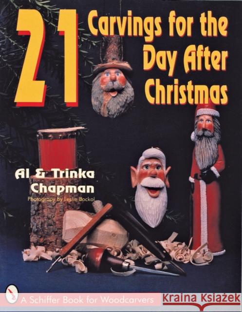 21 Carvings for the Day after Christmas  9780887407307 Schiffer Publishing Ltd - książka