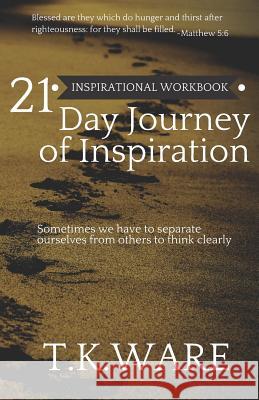 21 Day Journey of Inspiration Tk Ware 9781794297517 Independently Published - książka