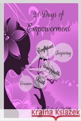 21 Days of Empowerment Tyhisha Williams Bryant O. Washington Carolyn Pendleton 9781946634344 Bookpatch LLC - książka