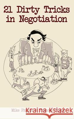 21 Dirty Tricks in Negotiation Mike Phipps Frances Tipper 9781539816799 Createspace Independent Publishing Platform - książka
