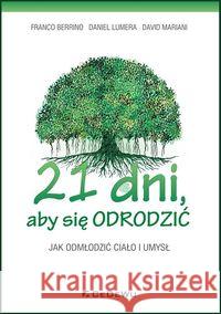 21 dni, aby się odrodzić Berrino Franco Lumera Daniel Mariani David 9788381022811 CeDeWu - książka