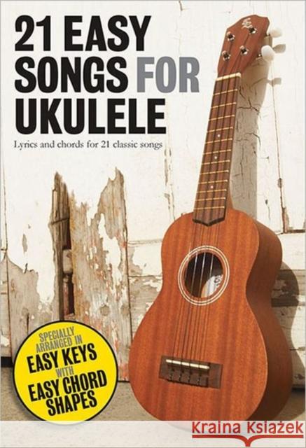 21 Easy Songs for Ukulele Hal Leonard Corp 9781780382586 Omnibus Press - książka