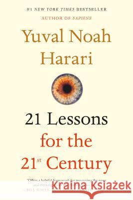 21 Lessons for the 21st Century Yuval Noah Harari 9780525512196 Spiegel & Grau - książka