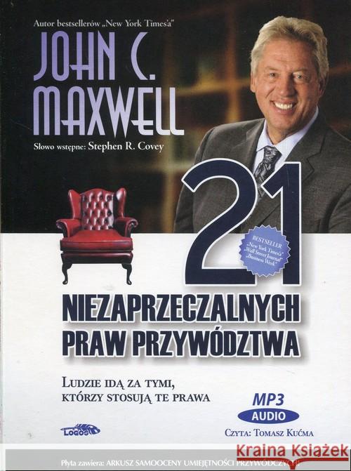 21 niezaprzeczalnych praw przywództwa - Audiobook Maxwell John C. 9788363488666 Logos - książka