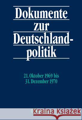 21. Oktober 1969 Bis 31. Dezember 1970  9783486566079 Oldenbourg Wissenschaftsverlag - książka
