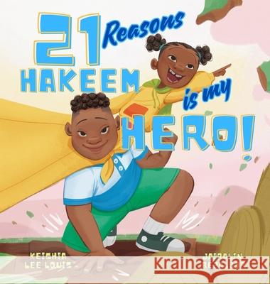 21 Reasons Hakeem is My Hero Keishia Le Jairalin Repalbor 9781966011002 Free Sparrows Kids, an Imprint of Relasonship - książka