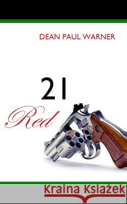 21 Red Dean Paul Warner 9781482065893 Createspace - książka