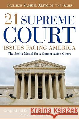 21 Supreme Court Issues Facing America Steve Elliott 9781597819015 Xulon Press - książka