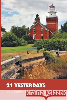 21 Yesterdays Joseph E. Pluta 9781519625045 Createspace Independent Publishing Platform - książka