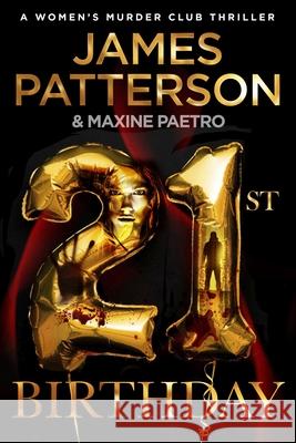 21st Birthday: A young mother and baby daughter go missing (Women’s Murder Club 21) James Patterson 9781529157277 Cornerstone - książka