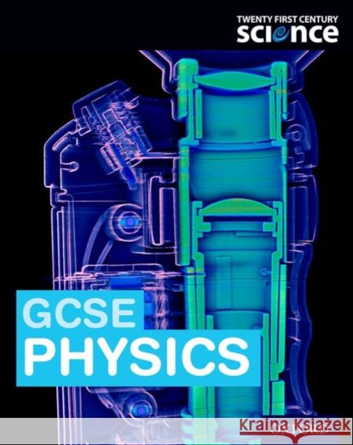21St Cent Gcse Physics Student Book   9780198359654 Oxford Secondary - książka
