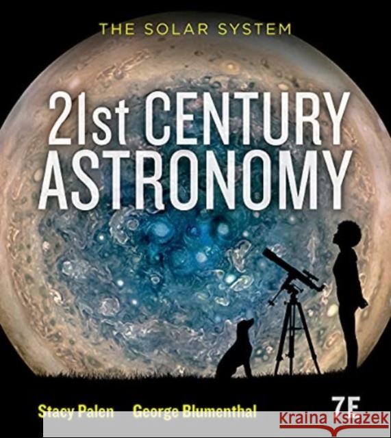 21st Century Astronomy George (University of California, Santa Cruz) Blumenthal 9780393877083 WW Norton & Co - książka