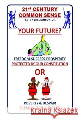 21st CENTURY COMMON SENSE Williamson Jr, Felton 9781451587388 Createspace - książka