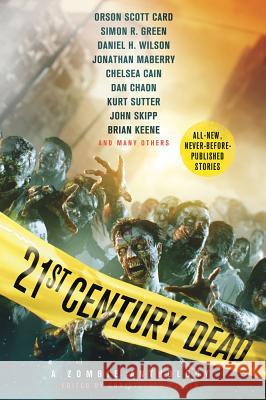 21st Century Dead: A Zombie Anthology Christopher Golden 9780312605841 St. Martin's Griffin - książka