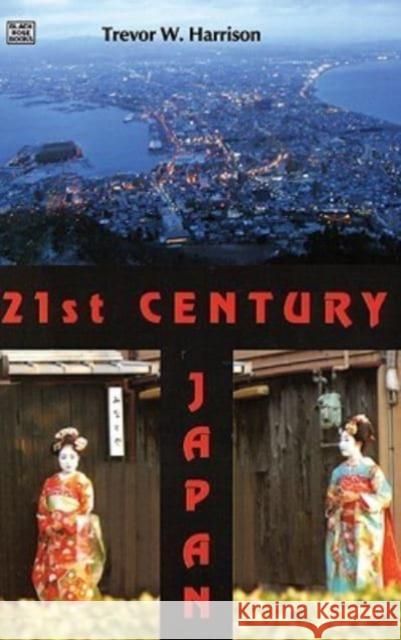 21st Century Japan Trevor Harrison 9781551643076 Black Rose Books - książka