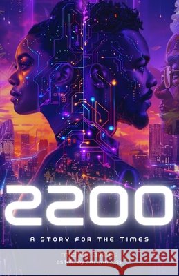 2200: A Story for the Times Michele Aikens Em Ann Ross 9781736785249 Clear Sight Coaching & Consulting Inc. - książka