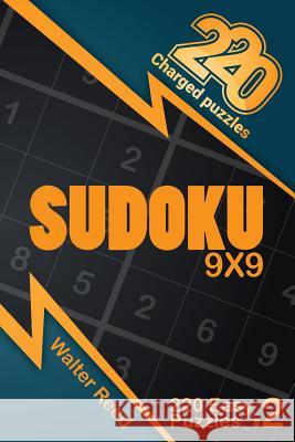 220 Charged Puzzles - Sudoku 9x9 220 Easy Puzzles (Volume 2) Walter Reed 9781974552269 Createspace Independent Publishing Platform - książka