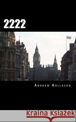 2222: A Medical Tale MR Andrew T. Rollason 9781494395667 Createspace - książka