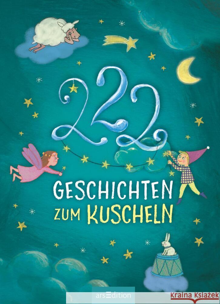 222 Geschichten zum Kuscheln Grimm, Sandra, Volk, Katharina E. 9783845850221 ars edition - książka