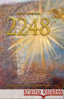 2248: Book three of The Revellation Trilogy Pascal, John 9781492197034 Createspace - książka