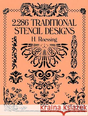 2,286 Traditional Stencil Designs H. Roessing 9780486268453 Dover Publications - książka