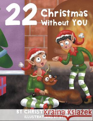 22 Christmas Without You Christopher Ross 9781773706849 Tellwell Talent - książka