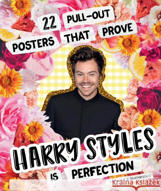 22 Pull-out Posters that prove Harry Styles is Perfection Billie Oliver 9781922754837 Smith Street Books - książka