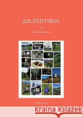 22x Südtirol: very special places Florian Fritz 9783755708339 Books on Demand - książka