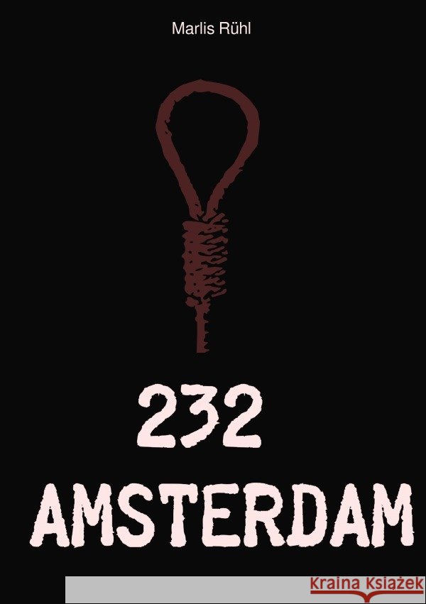 232 - Amsterdam Rühl, Marlis 9783754134108 epubli - książka