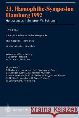 23. Hämophilie-Symposion: Hamburg 1992 Scharrer, Inge 9783540569558 Not Avail - książka