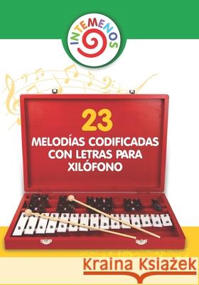 23 Melodías Codificadas con Letras para Xilófono: Canciones infantiles para xilófono, campanas, glockenspiel Winter, Helen 9781658894760 Independently Published - książka