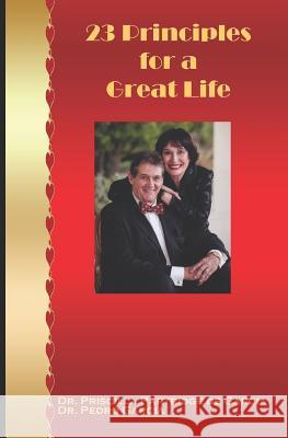 23 Principles for a Great Life Priscilla Partridg Pedro Garcia 9781090583826 Independently Published - książka