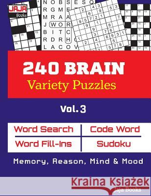 240 Brain Variety Puzzles: Vol. 3 Jaja Books 9781729319130 Independently Published - książka