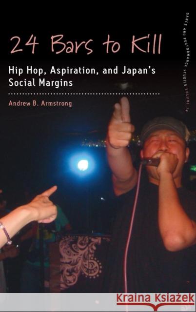 24 Bars to Kill: Hip Hop, Aspiration, and Japan's Social Margins  9781789202670 Berghahn Books - książka