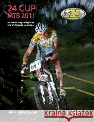 24 Cup mtb 2011 Mauro Lausdei Mtb S Marinella 9781471641039 Lulu Press Inc - książka