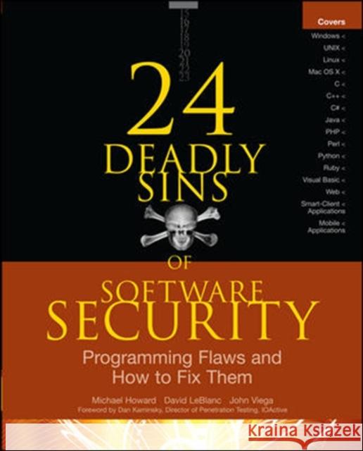 24 Deadly Sins of Software Security: Programming Flaws and How to Fix Them Howard Michael                           LeBlanc David                            Viega John 9780071626750 McGraw-Hill Education - Europe - książka