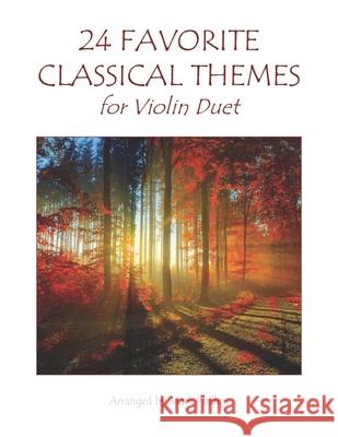 24 Favorite Classical Themes for Violin Duet Mark Phillips 9781670771643 Independently Published - książka