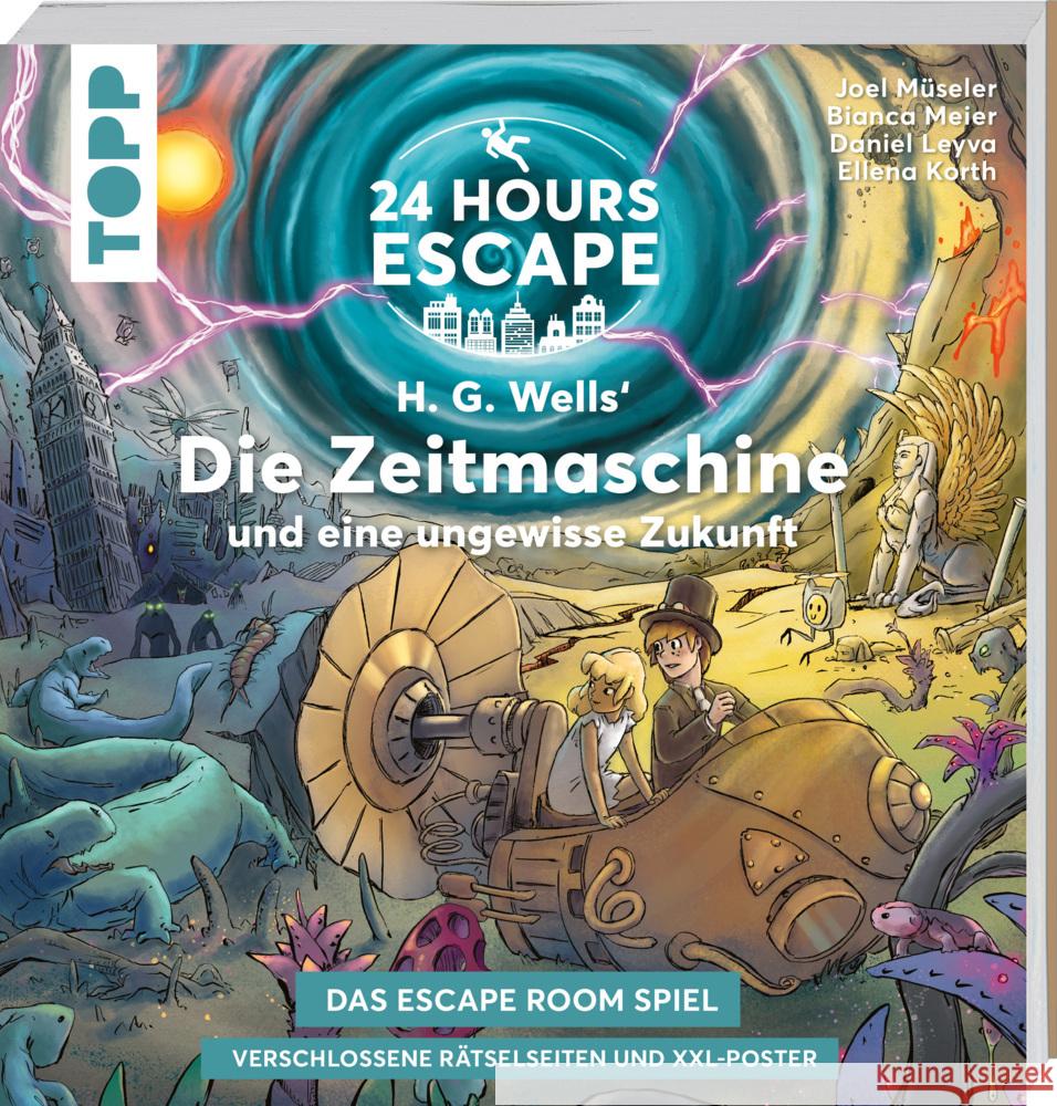 24 HOURS ESCAPE - Das Escape Room Spiel: H.G. Wells' Die Zeitmaschine und eine ungewisse Zukunft Müseler, Joel 9783772493997 Frech - książka