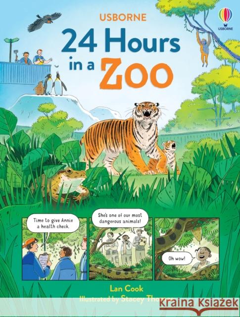 24 Hours in a Zoo Lan Cook 9781803701325 Usborne Publishing Ltd - książka